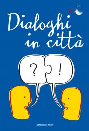 Dialoghi in cittÃ