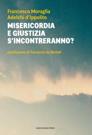 Misericordia e giustizia s'incontreranno?
