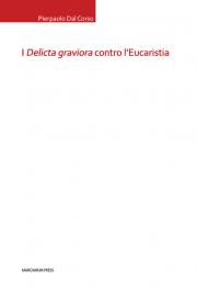 I Delicta graviora contro l'Eucaristia