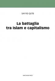 La battaglia tra Islam e capitalismo