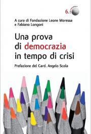Una prova di democrazia in tempo di crisi