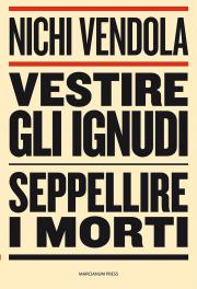 Vestire gli ignudi, seppellire i morti